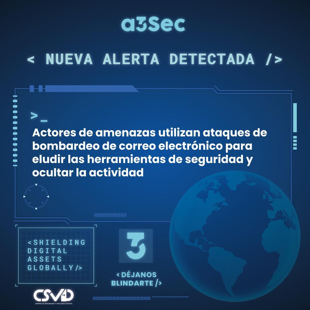 Actores de amenazas utilizan ataques de bombardeo de correo electrónico 