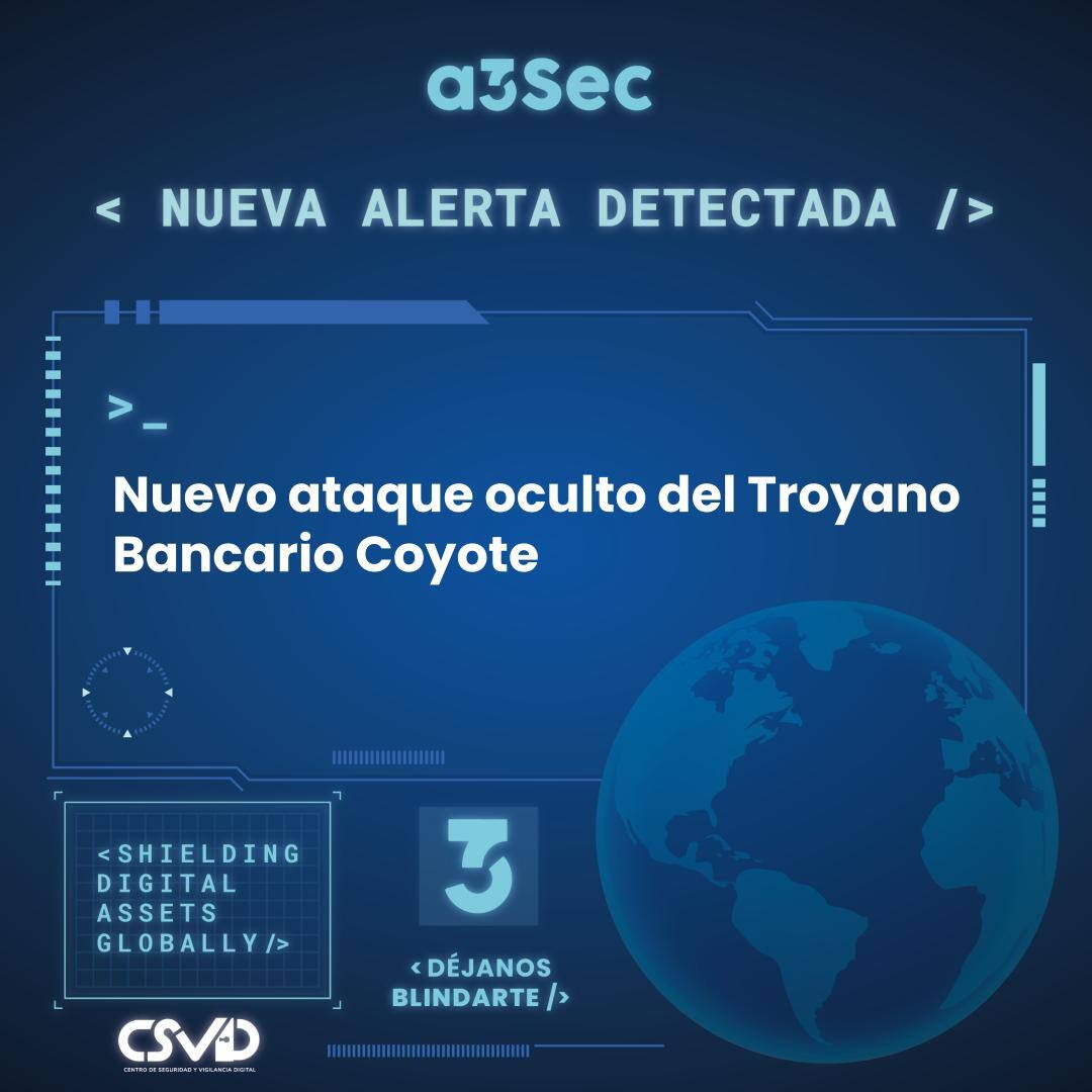 Nuevo ataque oculto del Troyano Bancario Coyote