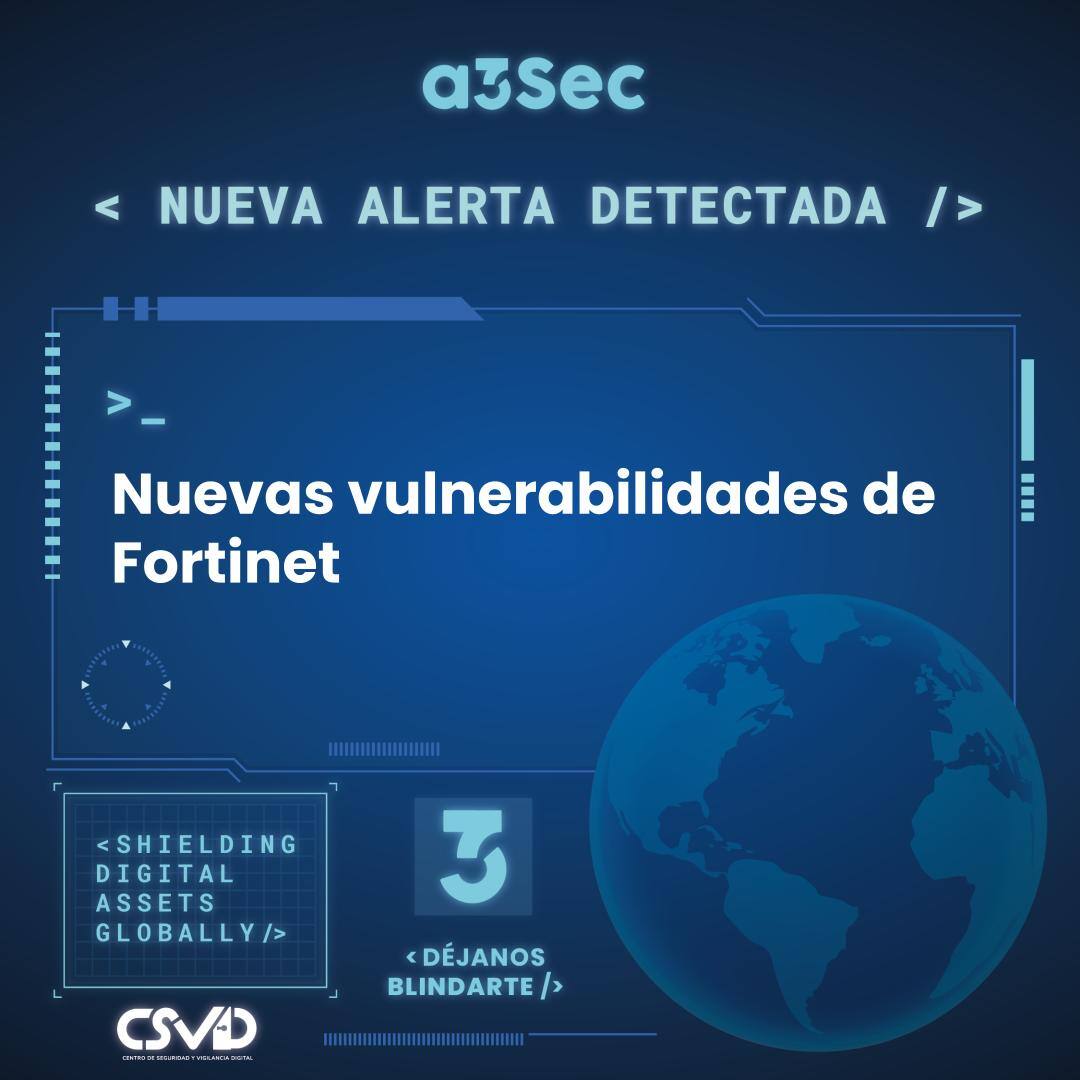 Nuevas vulnerabilidades de Fortinet