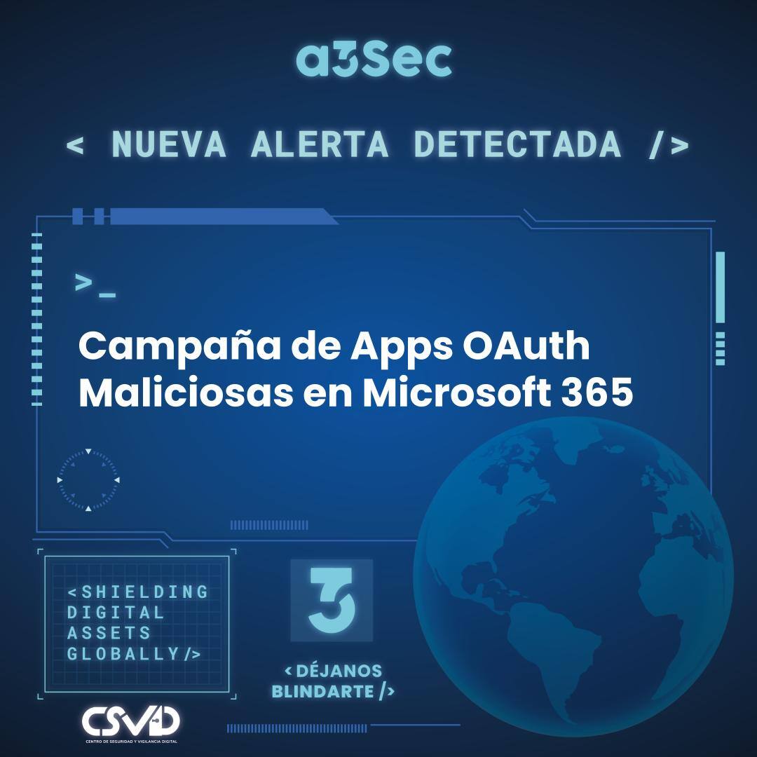 Campaña de Apps OAuth Maliciosas en Microsoft 365