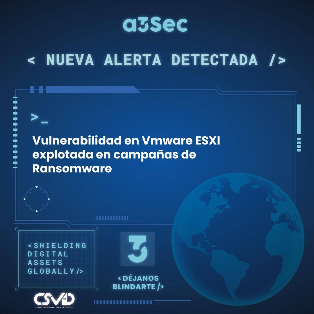 Vulnerabilidad en Vmware ESXI explotada en campañas de Ransomware