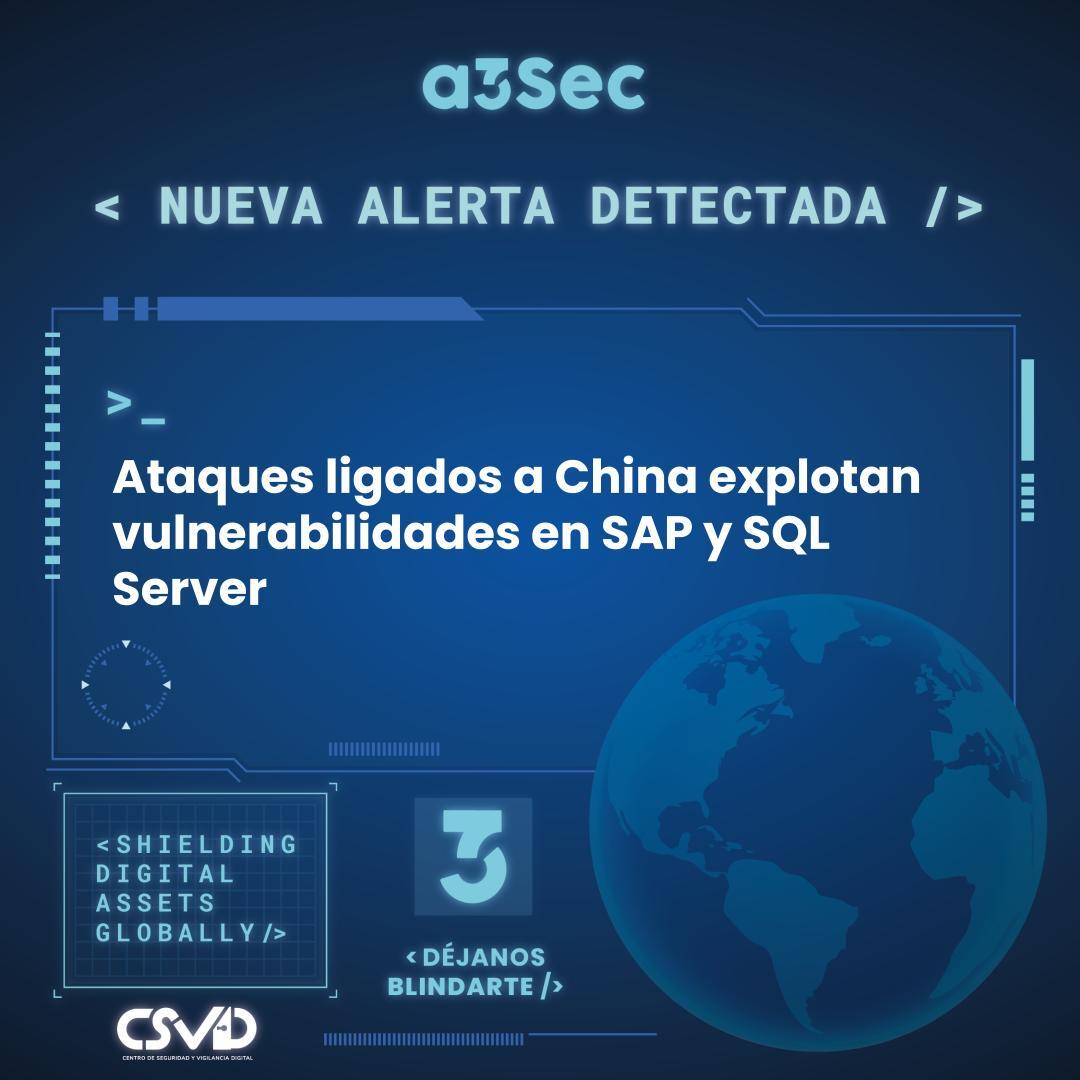 Ataques ligados a China explotan vulnerabilidades en SAP y SQL Server