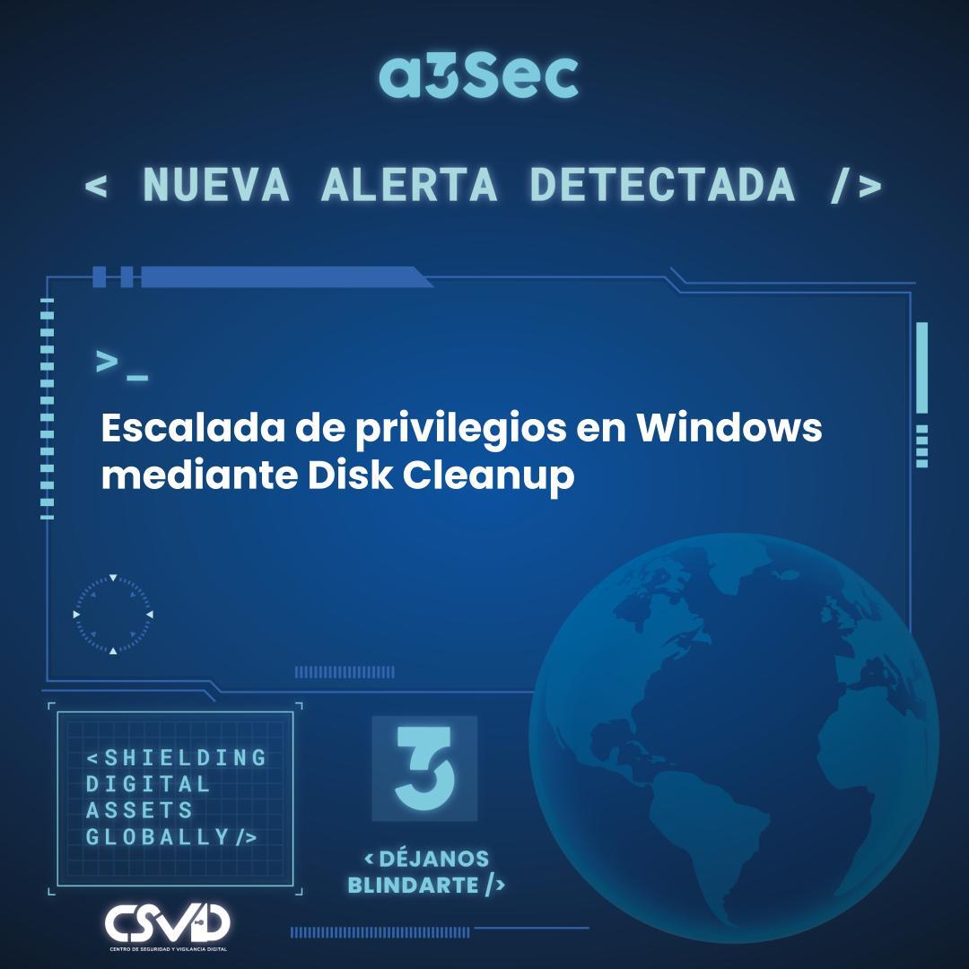 Escalada de privilegios en Windows mediante Disk Cleanup