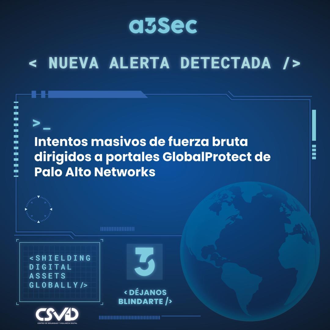 Intentos masivos de fuerza bruta dirigidos a portales GlobalProtect de Palo Alto Networks