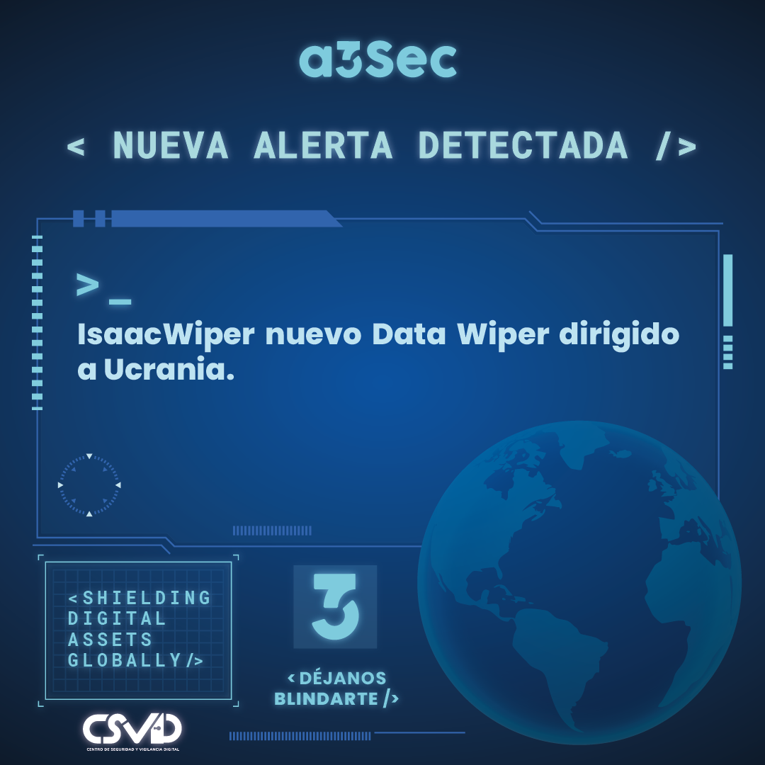 IsaacWiper nuevo Data Wiper dirigido a Ucrania