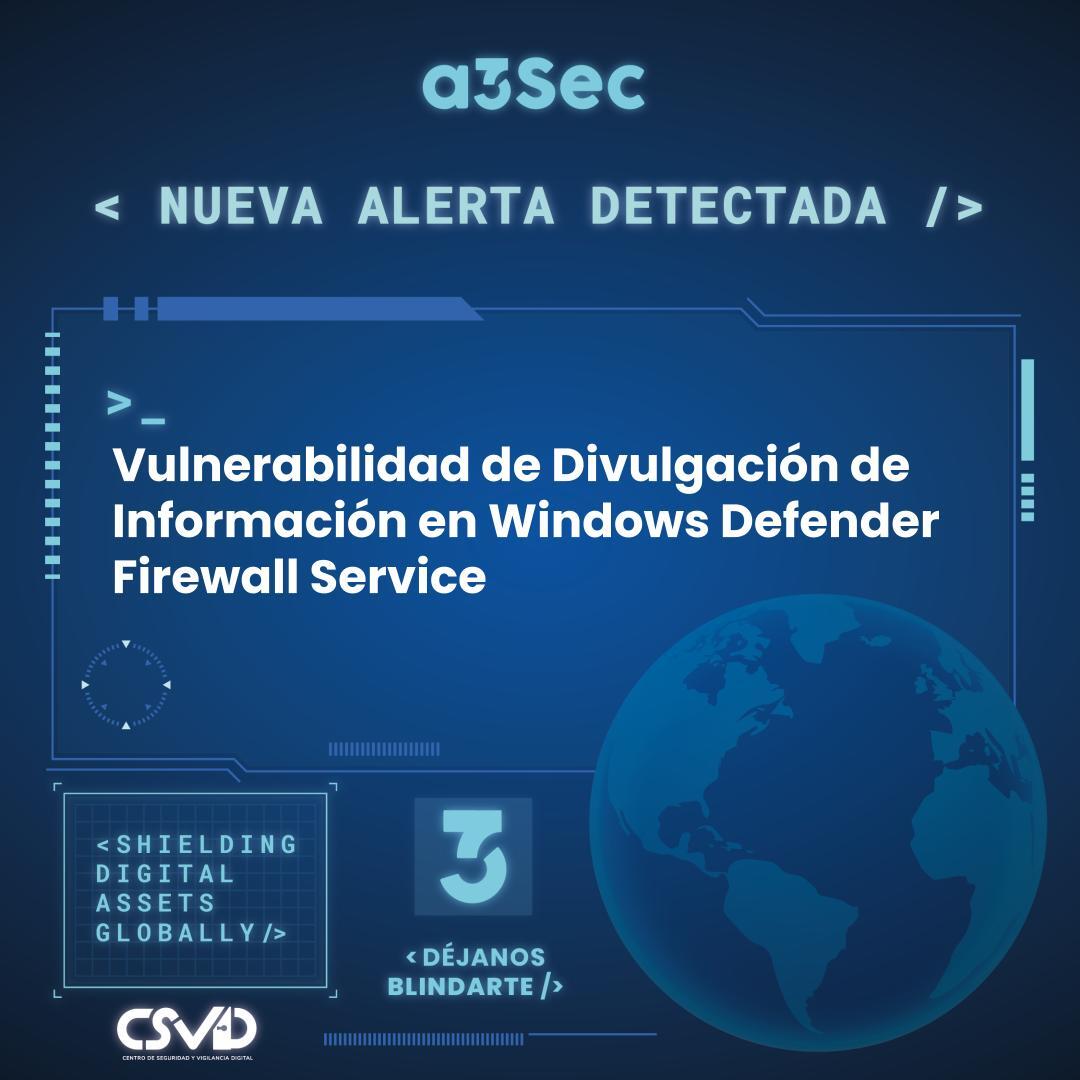 Vulnerabilidad de Divulgación de Información en Windows Defender Firewall Service