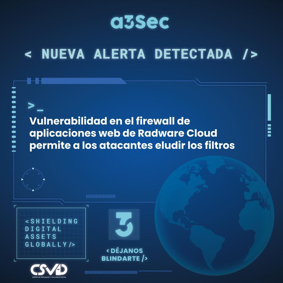 Vulnerabilidad en el firewall de aplicaciones web de Radware Cloud permite a los atacantes eludir los filtros