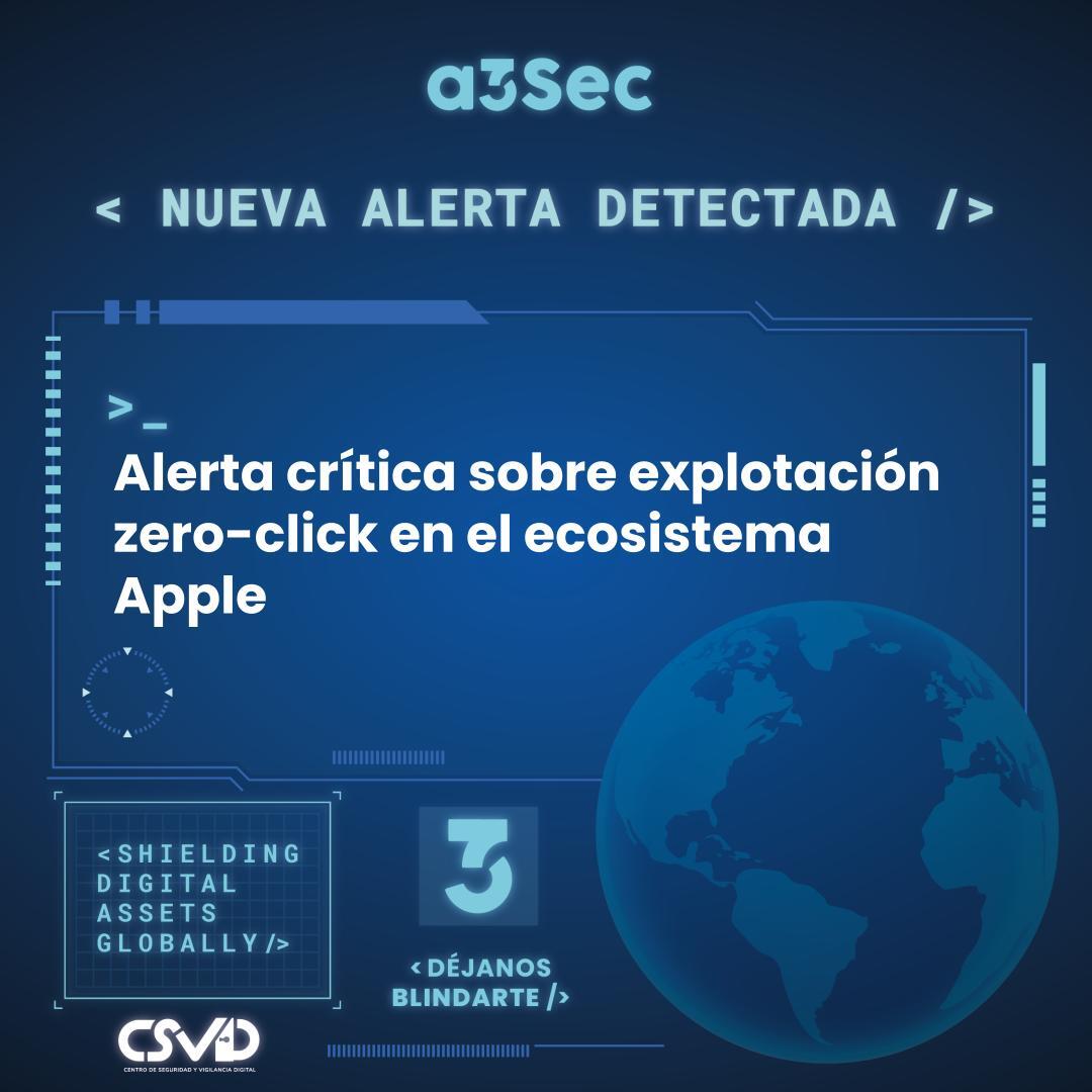 Alerta crítica sobre explotación zero-click en el ecosistema Apple
