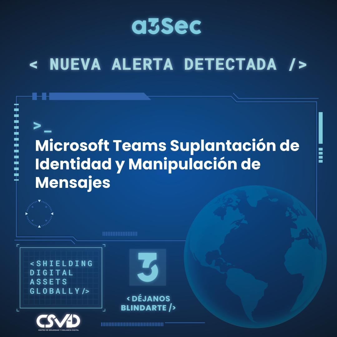 Microsoft Teams Suplantación de Identidad y Manipulación de Mensajes