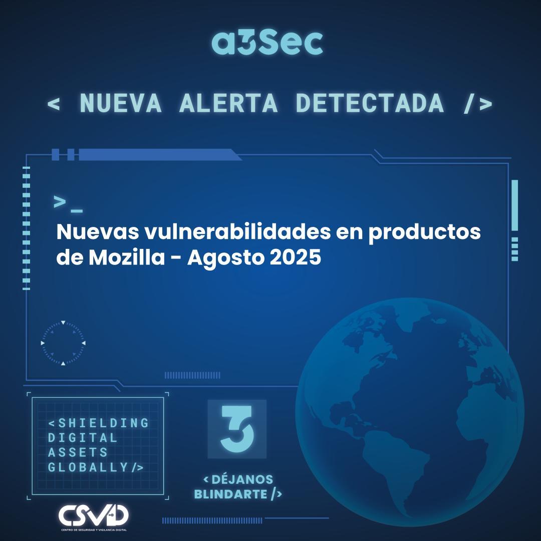 Nuevas vulnerabilidades en productos de Mozilla - Agosto 2025