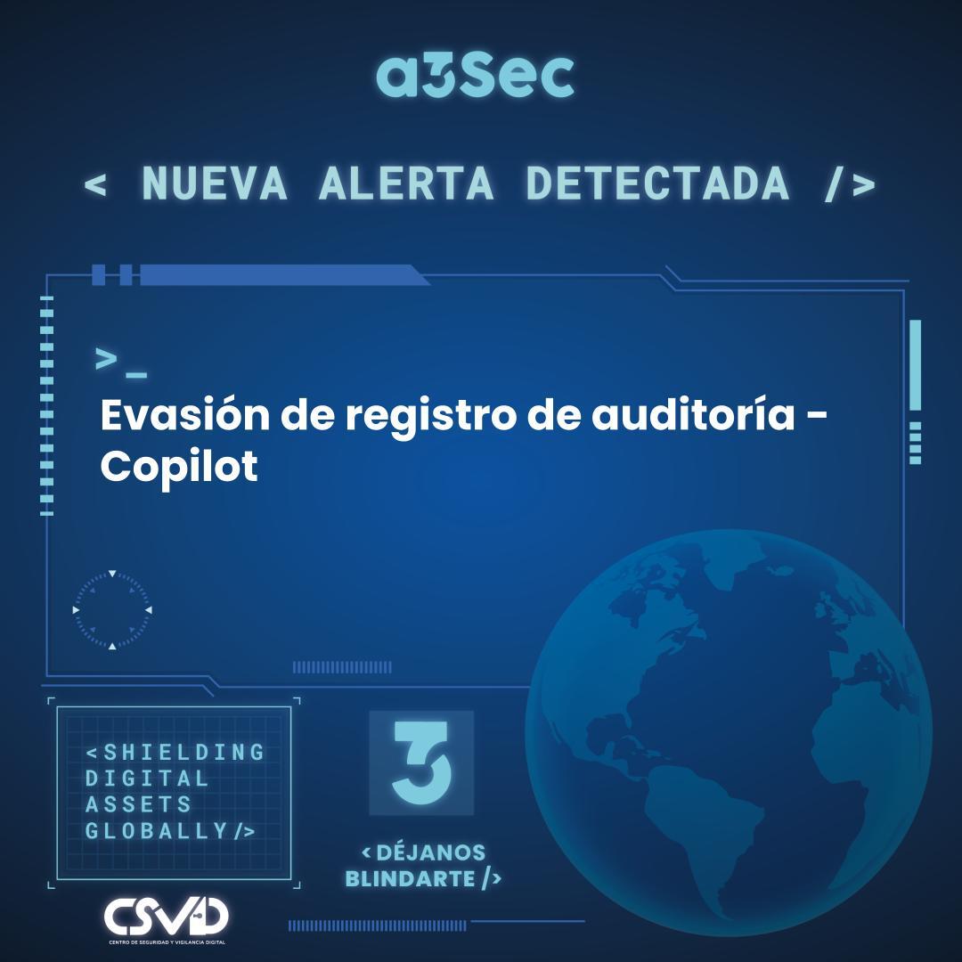 Evasión de registro de auditoría - Copilot