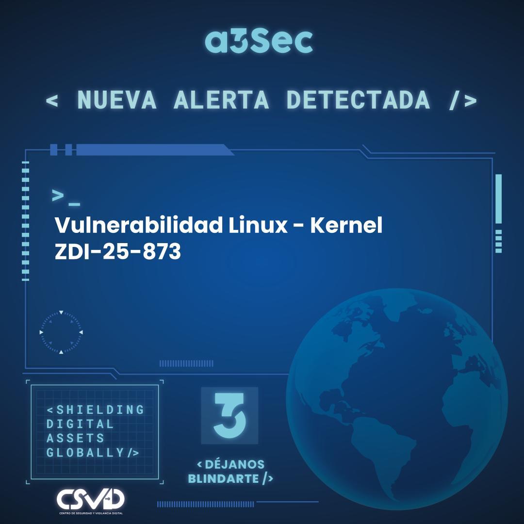 Vulnerabilidad Linux - Kernel ZDI-25-873