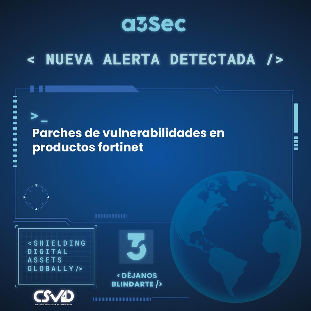 Parches de vulnerabilidades en productos fortinet