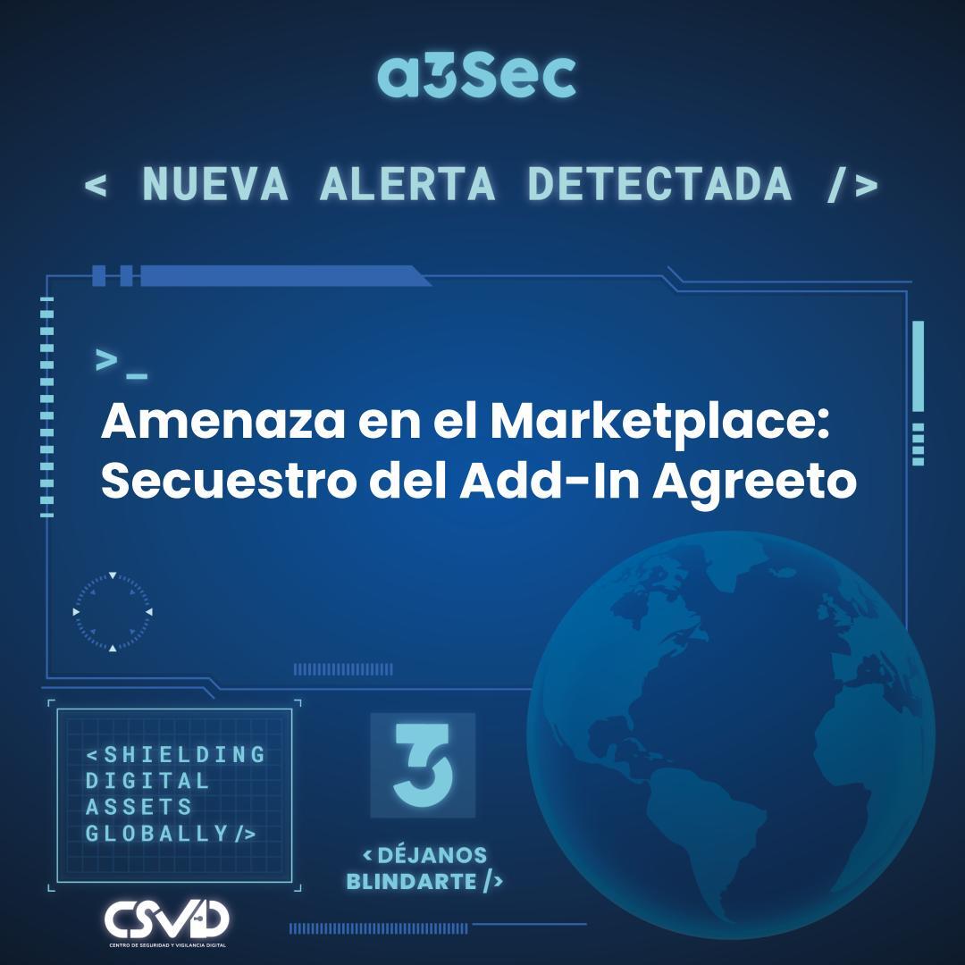 Amenaza en el Marketplace: Secuestro del Add-In Agreeto