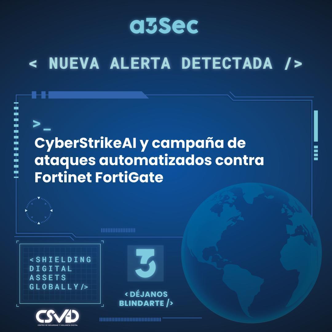 CyberStrikeAI y campaña de ataques automatizados contra Fortinet FortiGate